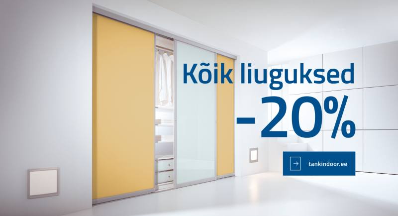 Kõik liuguksed -20% soodsamad! 
