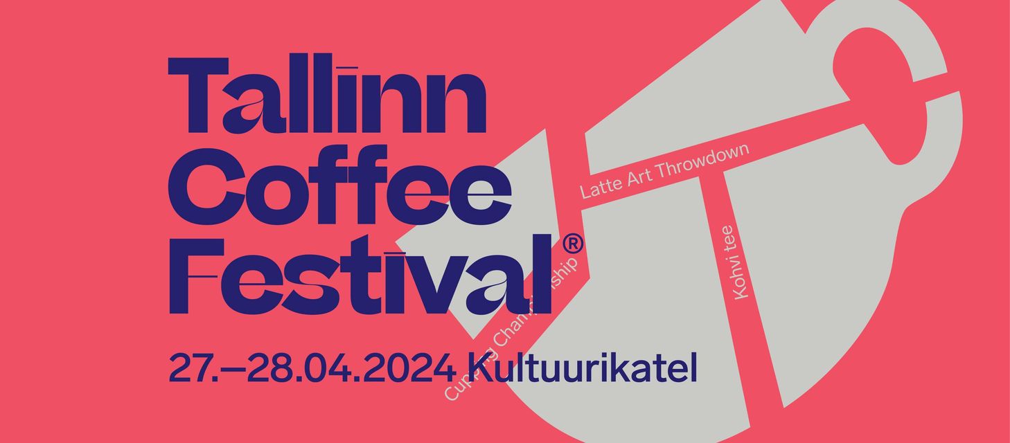 Hea kohv muudab elu ilusamaks! Tallinn Coffee Festival 2024