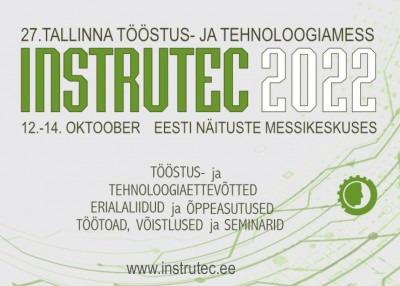 Pilt 2 - Tööstusmess INSTRUTEC 2022 Tallinnas Eesti Näituste messikeskuses 12. – 14. oktoobril.