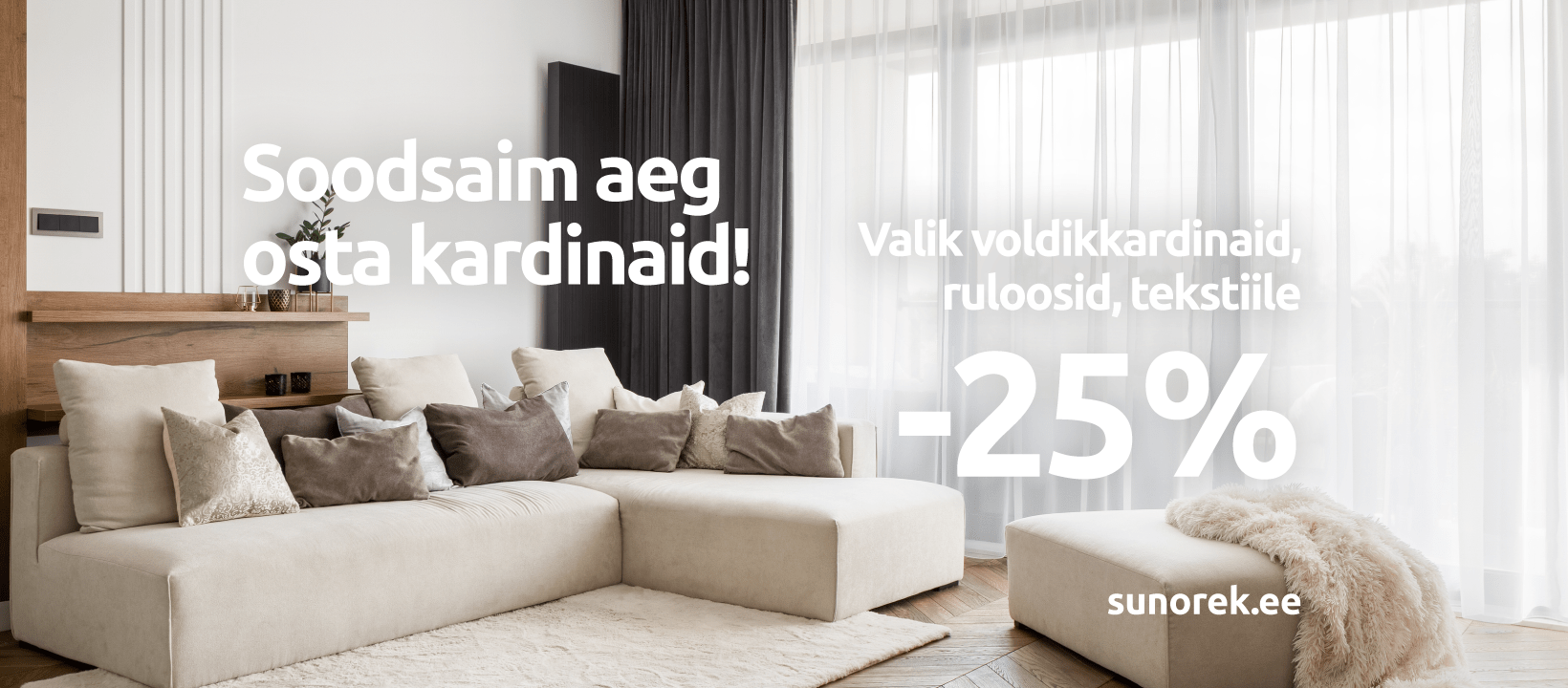 Sunorek: valik voldikkardinaid, ruloosid ja tekstiile -25%