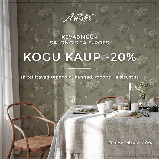 Mustri kevadmüügis on kogu kaup 20% soodsam, ka tellitavad tooted